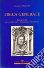 FISICA GENERALE - esercizi svolti