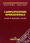 L'amplificatore operazionale. Esempi di applicazioni circuitali libro