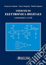 Esercizi di elettronica digitale commentati e svolti libro