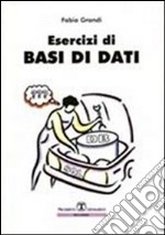 Esercizi di basi di dati