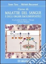 Corso di malattie del sangue e degli organi emopoietici libro