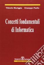 Concetti fondamentali di informatica libro