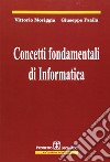 Concetti fondamentali di informatica libro