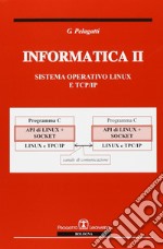 Informatica II. Sistema operativo Linux e TCP/IP libro