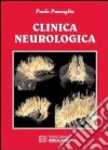 Clinica neurologica libro di Pazzaglia Paolo