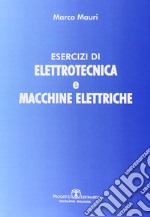 Esercizi di elettrotecnica e macchine elettriche libro