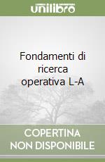 Fondamenti di ricerca operativa L-A libro