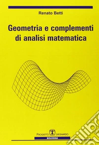 Geometria e complementi di analisi matematica
