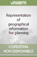 Representation of geographical information for planning libro