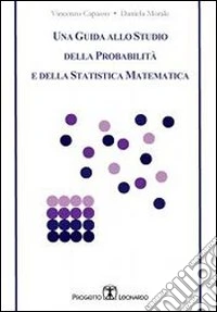Una guida allo studio della probabilità e della statistica matematica