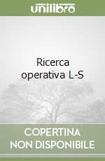 Ricerca operativa L-S