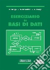 Eserciziario di basi di dati libro