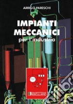 Impianti meccanici per l'industria libro