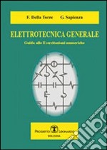 Elettrotecnica generale. Guida alle esercitazioni numeriche