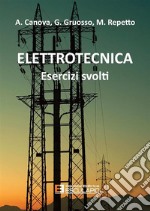 Elettrotecnica. Esercizi svolti libro