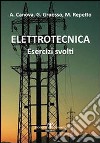 Elettrotecnica. Esercizi svolti libro