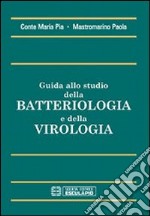 Guida allo studio della batteriologia e della virologia