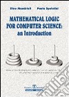Mathematical logic for computer science. An introduction. Ediz. italiana libro
