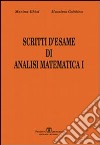 Scritti d'esame di analisi matematica I. Vol. 1 libro di Gobbino Massimo Ghisi Marina