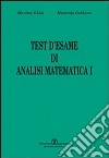 Test d'esame di analisi di matematica I. Vol. 1 libro