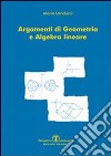 Argomenti di geometria e algebra lineare libro di Landucci Mario