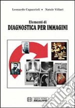 Elementi di diagnostica per immagini libro