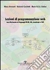 Lezioni di programmazione web. Con riferimento ai linguaggi HTML, CSS, javascript, e PHP libro