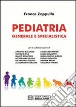 Peditria. Generale e specialistica libro