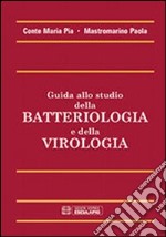 Guida allo studio della batteriologia e della virologia