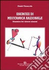 Esercizi di meccanica razionale. Dinamica dei sistemi olonomi libro