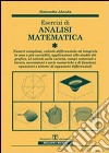 Esercizi di analisi matematica. Vol. 1: Numeri complessi, calcolo differenziale ed integrale in una o più variabili, applicazioni allo studio grafico, campi vettoriali... libro di Abenda Simonetta