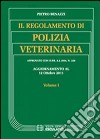 Il regolamento di polizia veterinaria. Vol. 1 libro di Benazzi Pietro