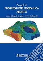 Appunti di progettazione meccanica assistita libro