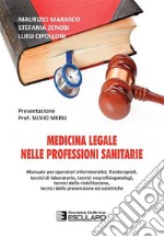 Medicina legale nelle professioni sanitarie libro