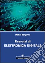 Esercizi di elettronica digitale libro