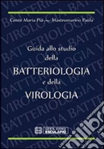 Guida allo studio della batteriologia e della virologia