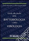 Guida allo studio della batteriologia e della virologia libro