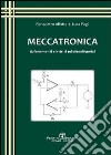 Meccatronica. Azionamenti elettrici ed oleodinamici libro