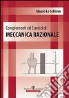 Complementi ed esercizi di meccanica razionale libro