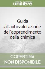 Guida all'autovalutazione dell'apprendimento della chimica libro