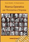 Ricerca operativa per l'economia e l'impresa libro