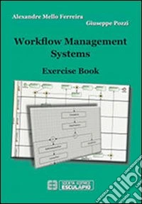 Workflow management systems. Exercise book