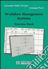 Workflow management systems. Exercise book libro