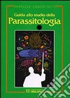 Guida allo studio della parassitologia libro