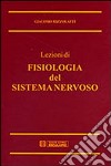 Lezioni di fisiologia del sistema nervoso libro