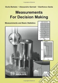 Measurements for decision making. Measurements and Basic Statistics