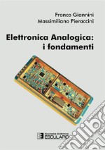 Elettronica analogica. I fondamenti