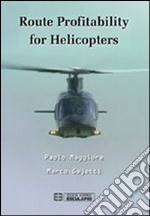 Route profitability for helicopters