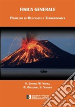 Fisica generale, problemi di meccanica e termodinamica