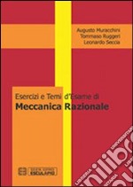 Esercizi e temi d'esame di meccanica razionale libro